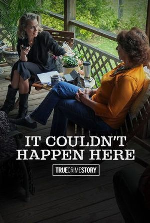 True Crime Story: It Couldn't Happen Here