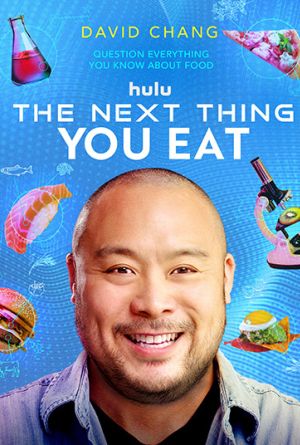 THE NEXT THING YOU EAT